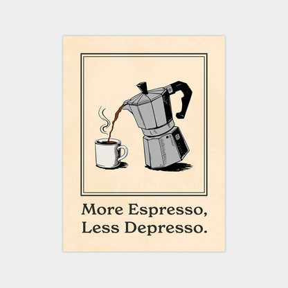 More Espresso, Less Depresso - Vintage Coffee Poster