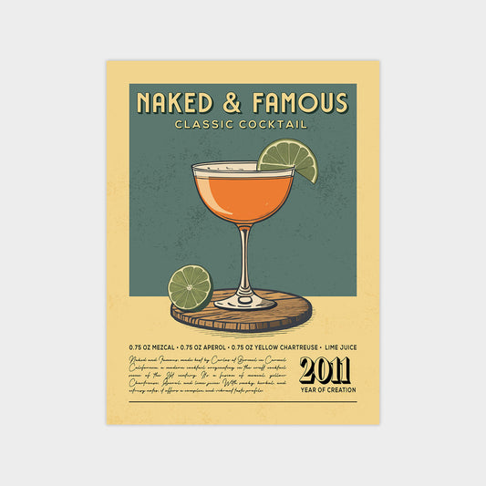 Naked and Famous - Classic Cocktail Poster