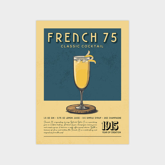 French 75 - Classic Cocktail Poster